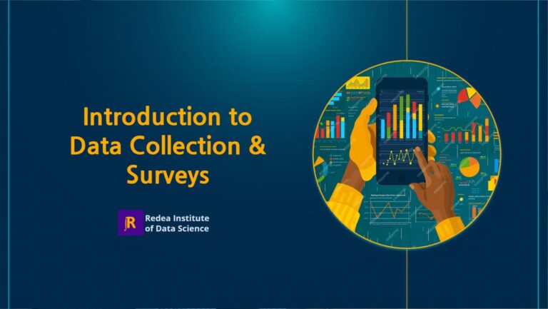 Introduction to Data Collection and Surveys 1 data collection